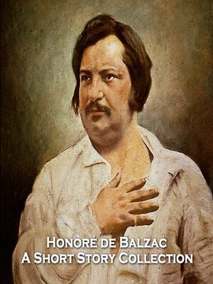 cover image of Honoré de Balzac: A Short Story Collection